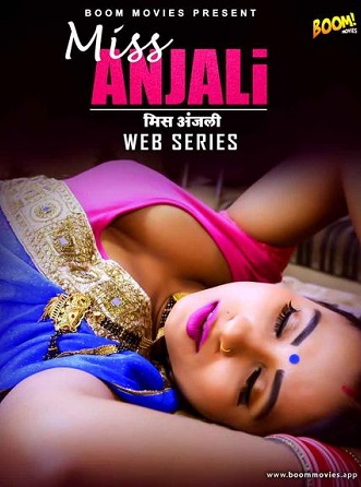 Download [18+] Miss Anjali (2021) UNRATED Hindi Boom Movies Short Film 480p | 720p | 1080p WEB-DL