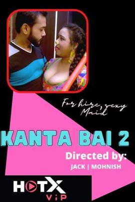 Download [18+] Kanta Bai 2 (2021) UNRATED Hindi HotX Short Film 480p | 720p | 1080p WEB-DL