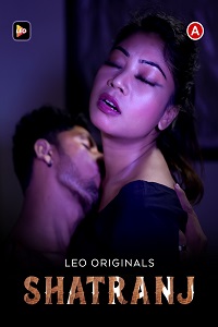 Download [18+] Shatranj (2022) UNRATED Hindi LeoApp Short Film 480p | 720p WEB-DL