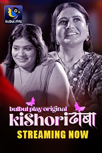 Download [18+] Kishori Dhaba (2025) S01 [Episode 4 To 6] Hindi BulbulPlay WEB Series 720p | 1080p WEB-DL