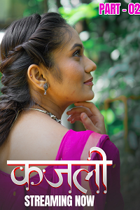 Download [18+] Kajali (2025) S01 [Episode 4 To 6] Hindi Kahaniplay WEB Series 720p | 1080p WEB-DL