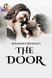 Download [18+] The Door (2025) S01 [Episode 1 To 4] Hindi Atrangii WEB Series 720p | 1080p WEB-DL