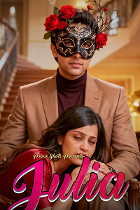 Download [18+] Julia (2025) S01 [Episode 1 To 2] Hindi PrimeShots WEB Series 720p | 1080p WEB-DL