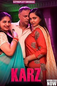 Download [18+] Karz (2025) S01 {Episode 5 Added} Hindi Dzyreplay WEB Series 720p WEB-DL