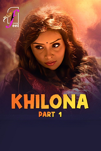Download [18+] Khilona (2025) S01 Part 1 Hindi Complete WEB Series 480p | 720p | 1080p WEB-DL