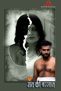 Download [18+] Raath Ki Barsaat (2025) S01 {Episode 1 Added} Hindi IBAMovies WEB Series 720p WEB-DL