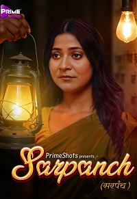 Download [18+] Sarpanch (2025) S01 [Episode 1 To 3] Hindi PrimeShots WEB Series 720p | 1080p WEB-DL