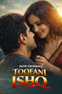 Download [18+] Toofani Ishq (2026) UNRATED Hindi Ratri Short Film 480p | 720p WEB-DL